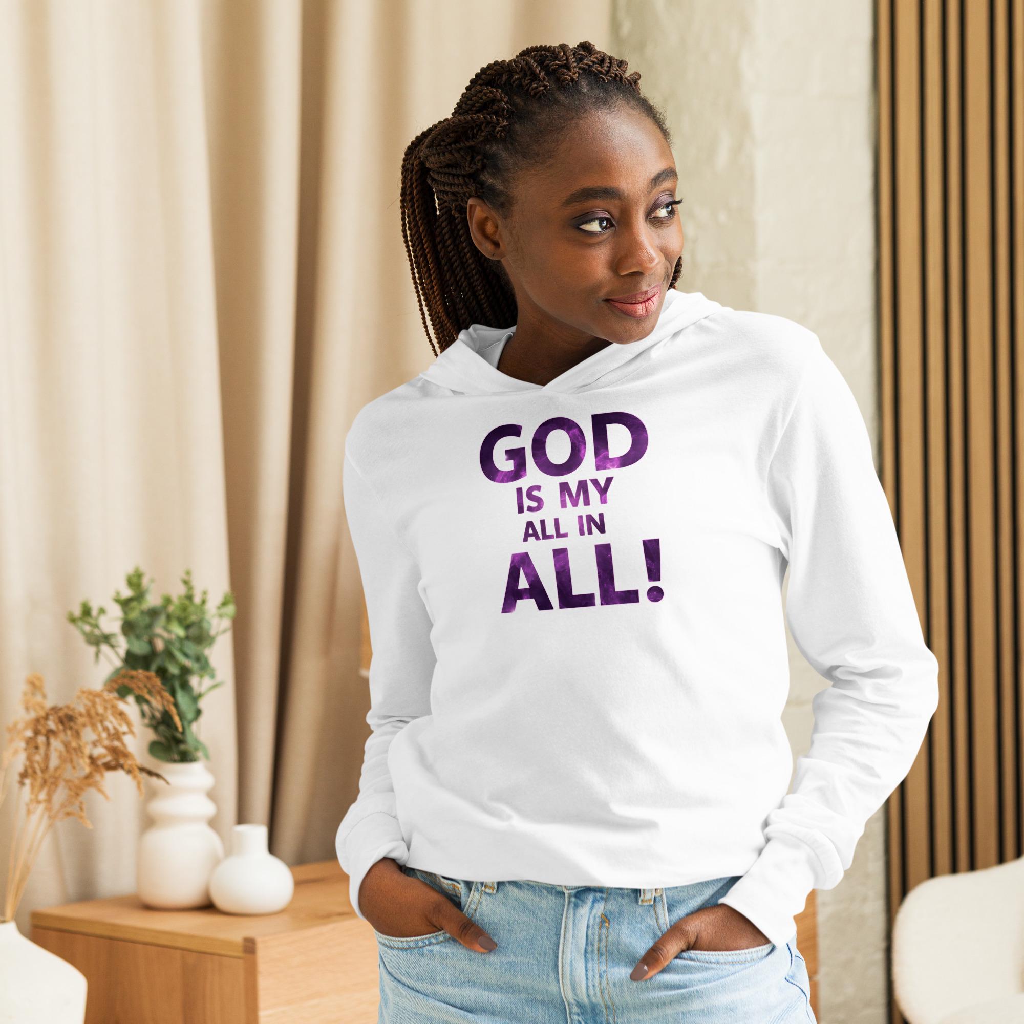 God Is My All In All - Unisex Hooded Long-Sleeve Tee