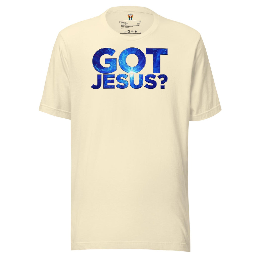 Got Jesus? - Unisex Tee