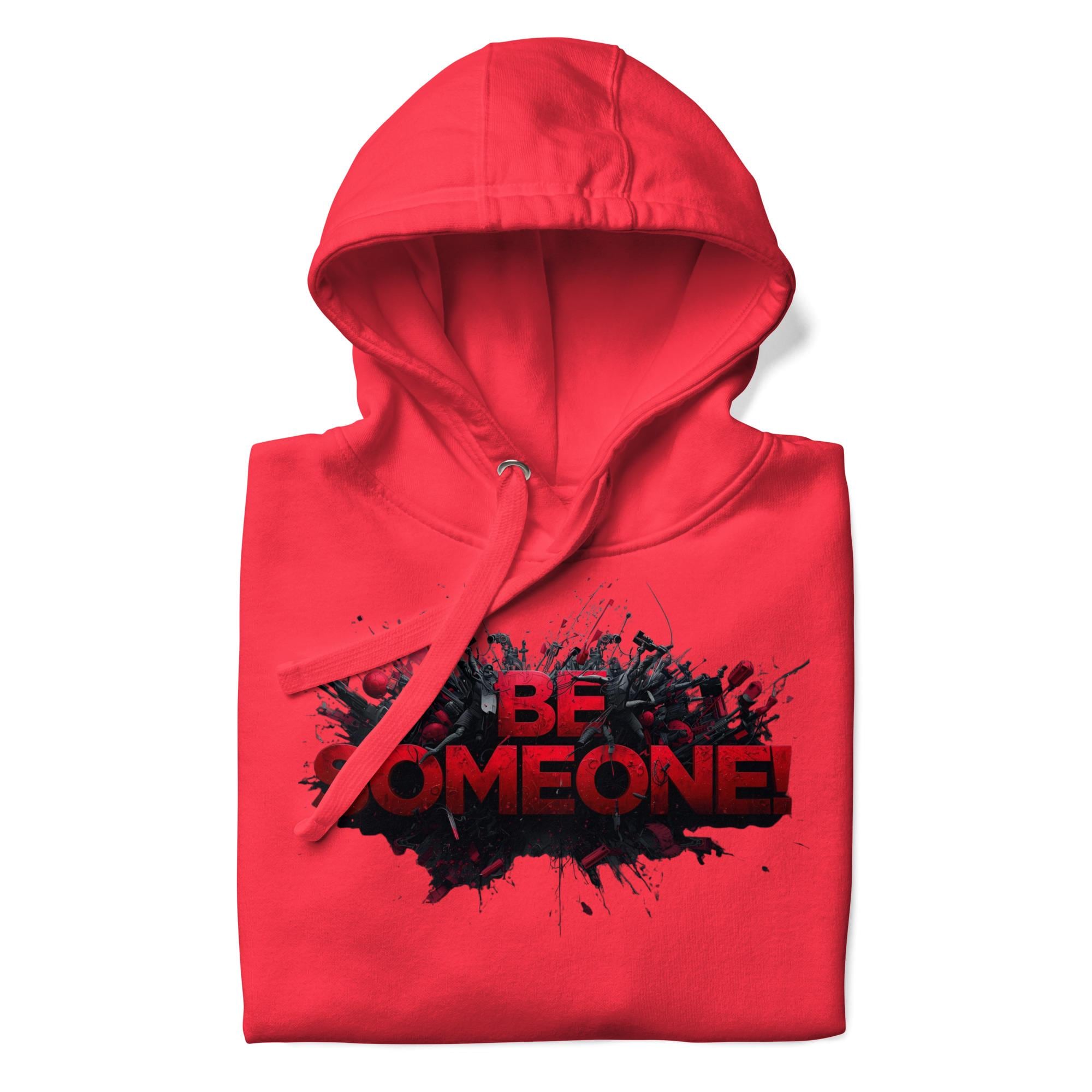 Be Someone - Unisex Hoodie
