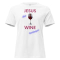 Jesus And Wine Don't Judge - Women's Tee