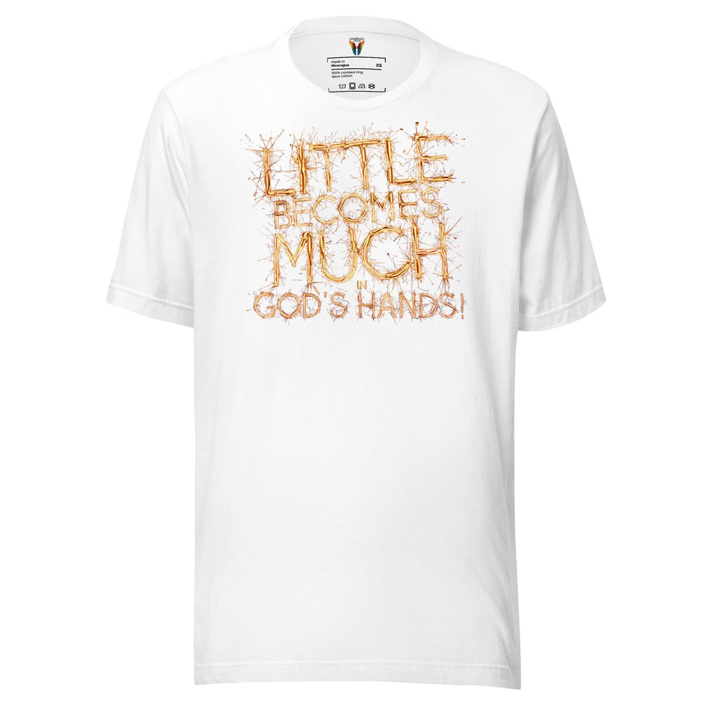 Little Becomes Much - Unisex Tee