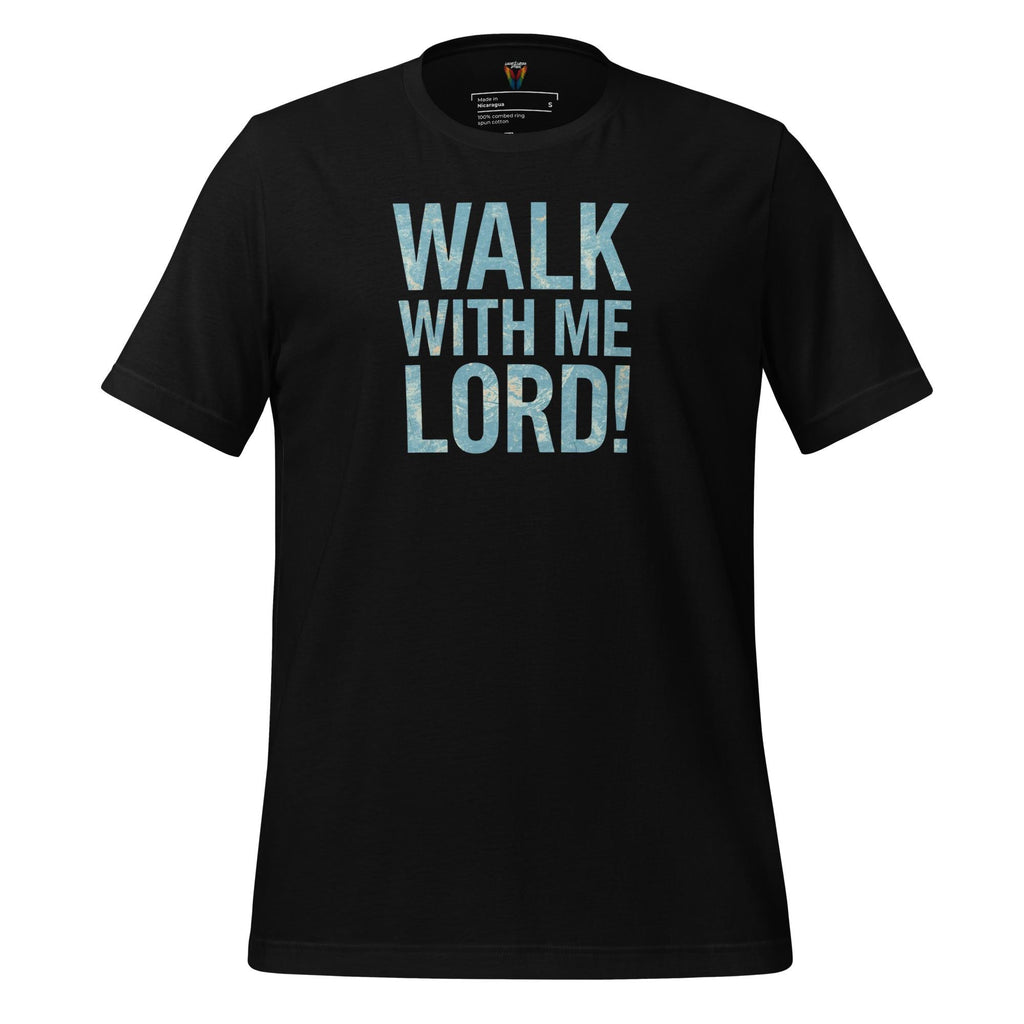 Walk With Me Lord - Unisex Tee