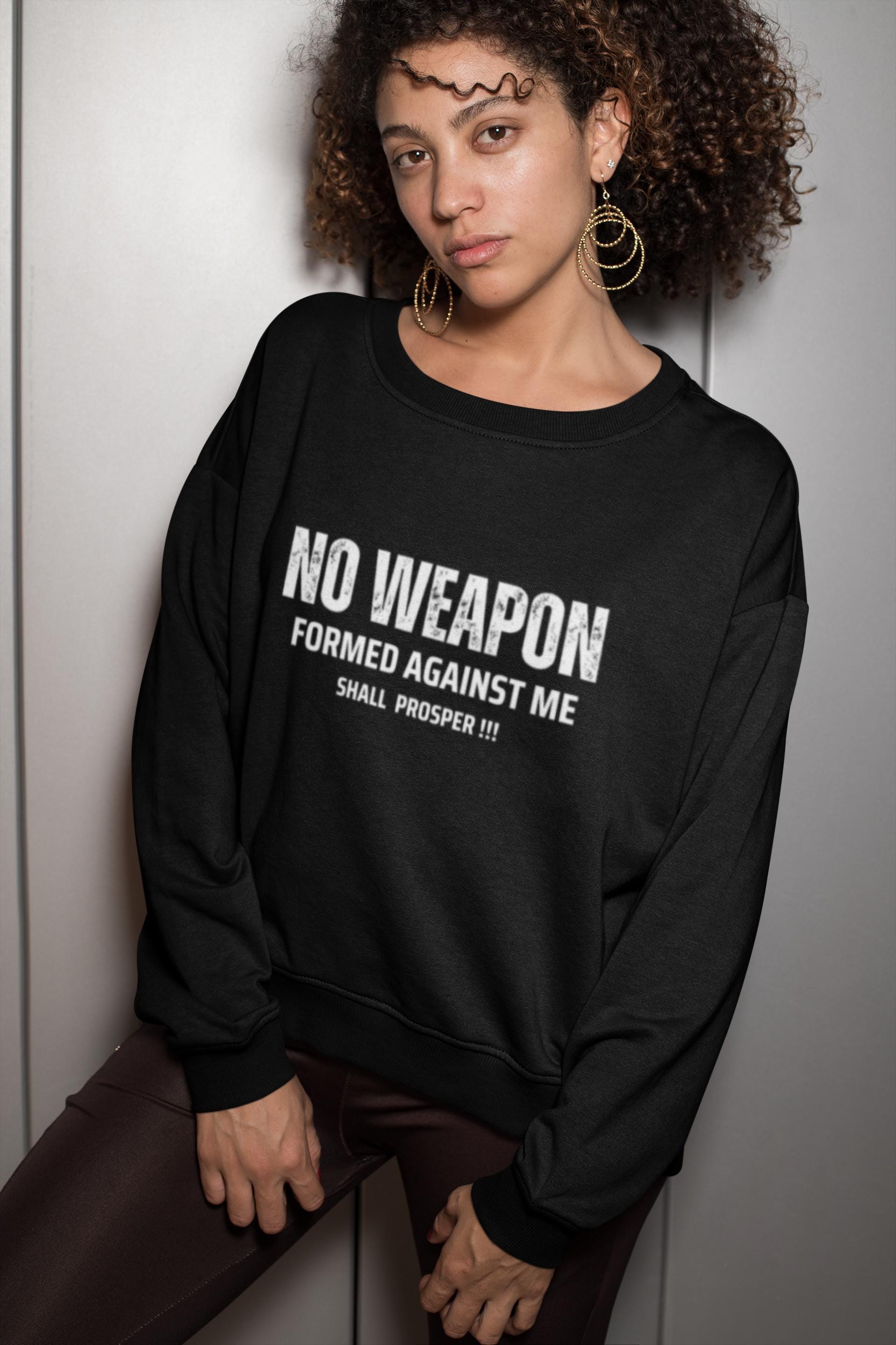 No Weapon Formed Against Me Shall Prosper - Unisex Sweatshirt