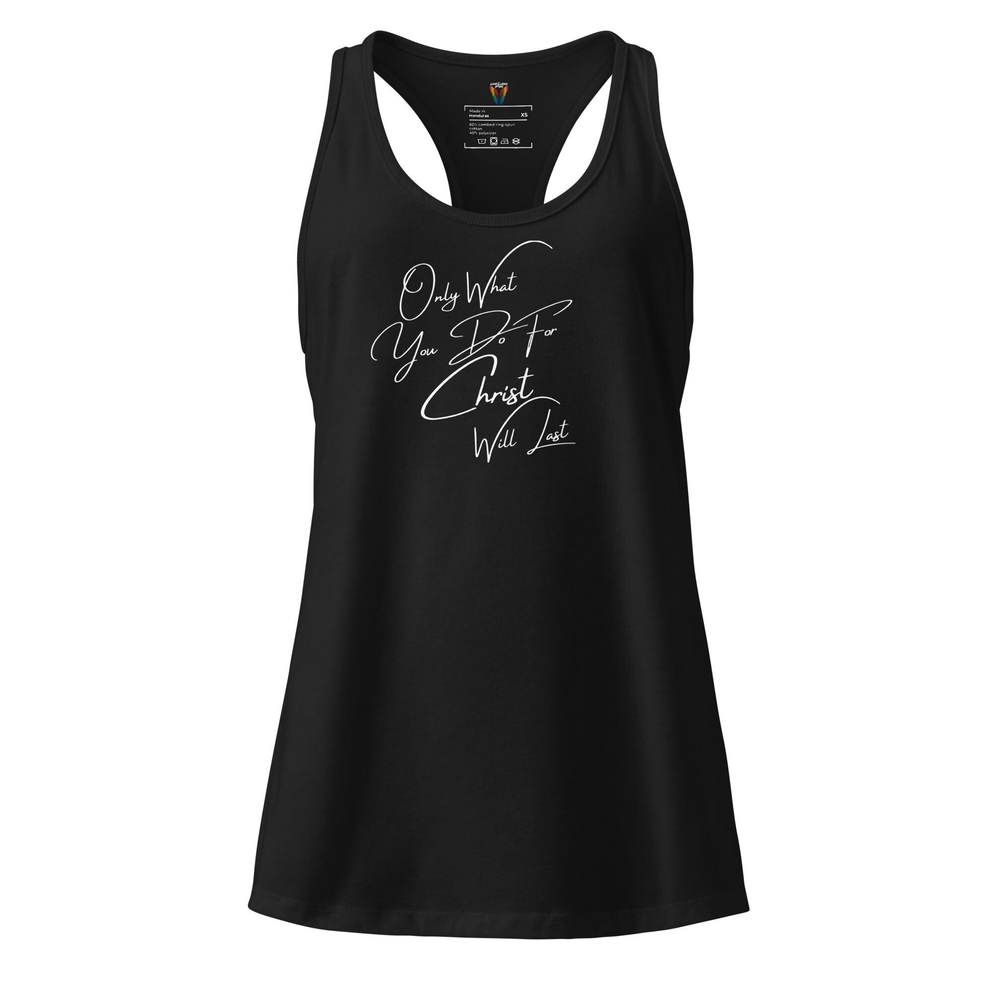 Only What You Do For Christ Will Last - Women's Tank