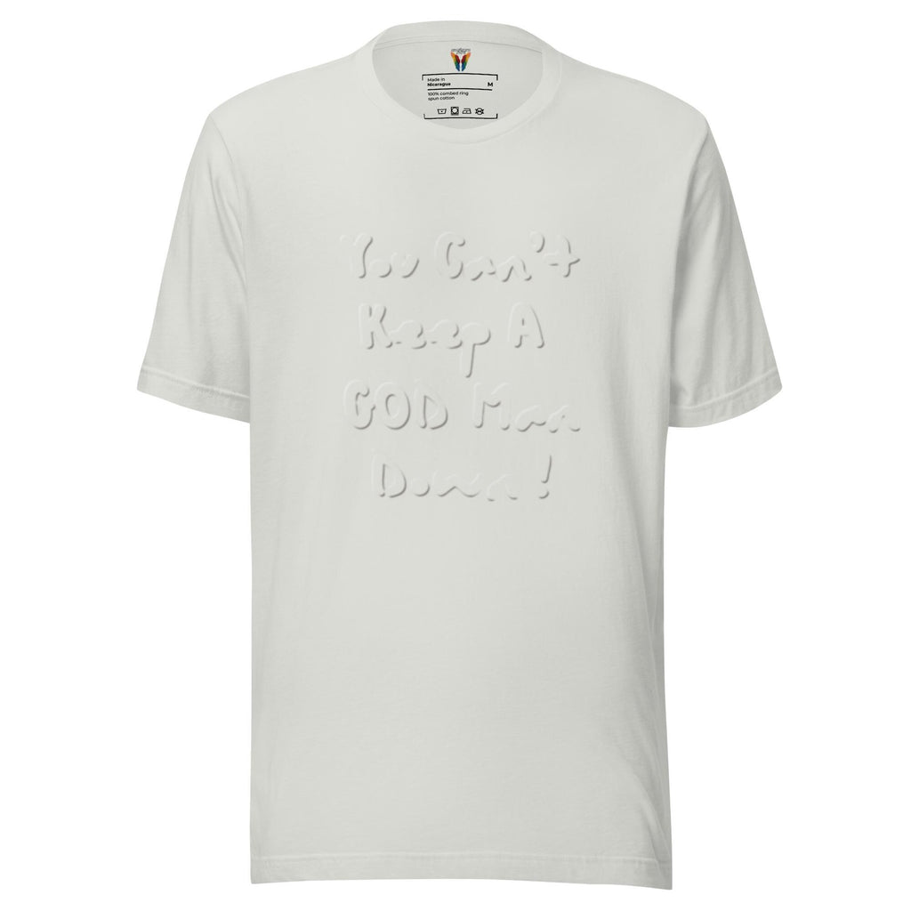 You Can't Keep A God Man Down, Men's T-shirt, Christian Shirt, Graphic T-Shirt, Christian Apparel, Trendy Shirt, Faith Apparel