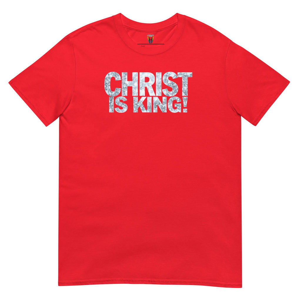 Christ Is King - Unisex Tee