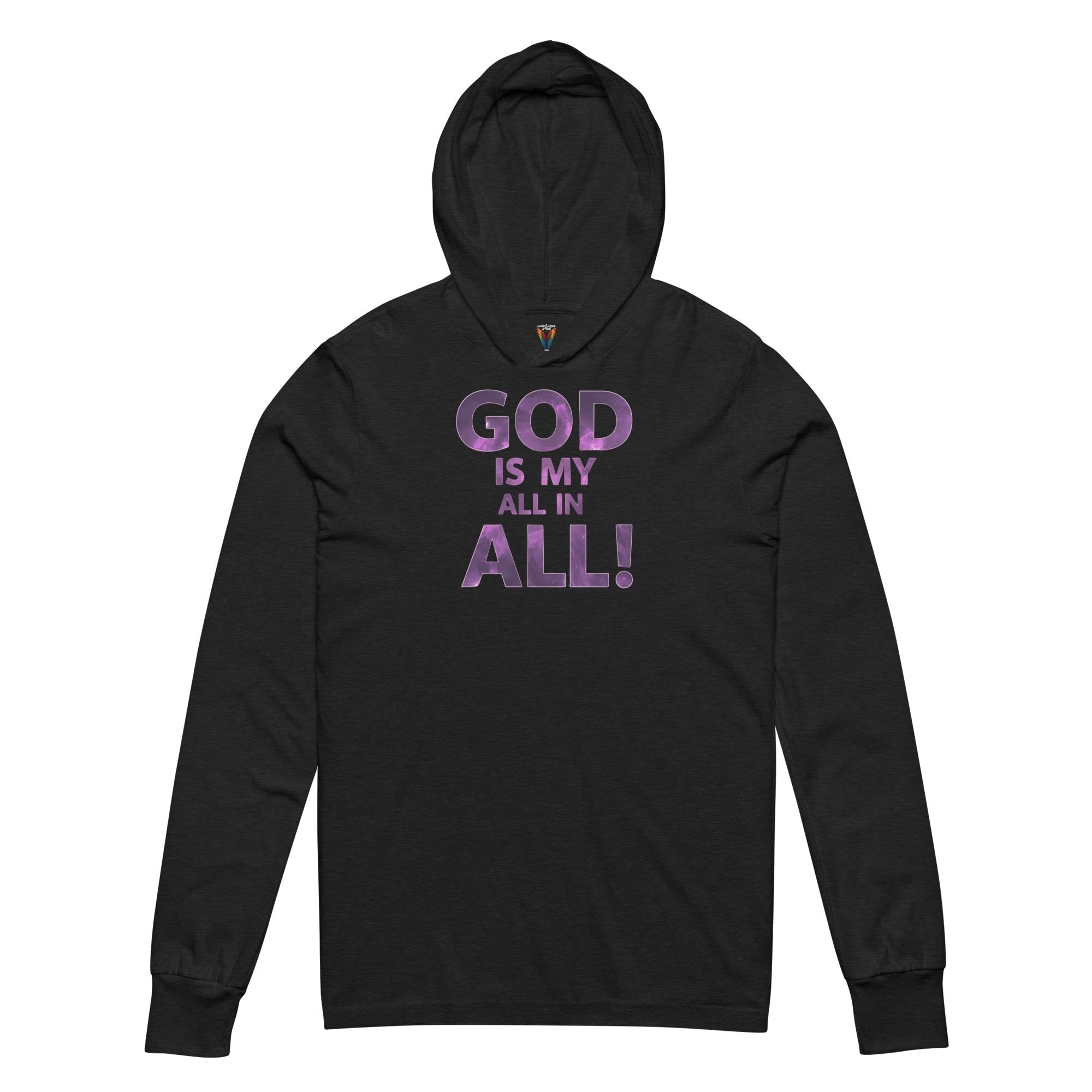God Is My All In All - Unisex Hooded Long-Sleeve Tee