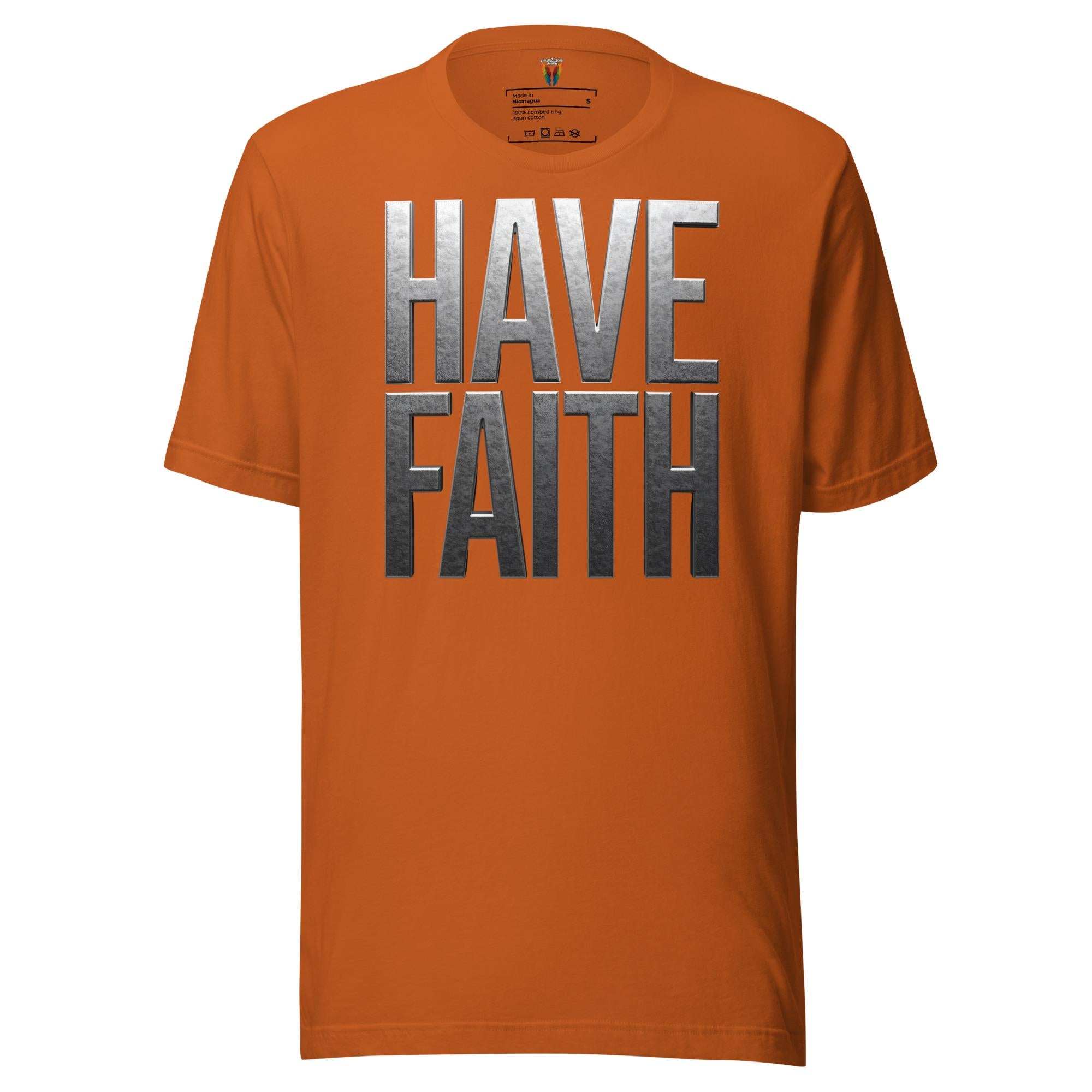 Have Faith - Unisex Tee