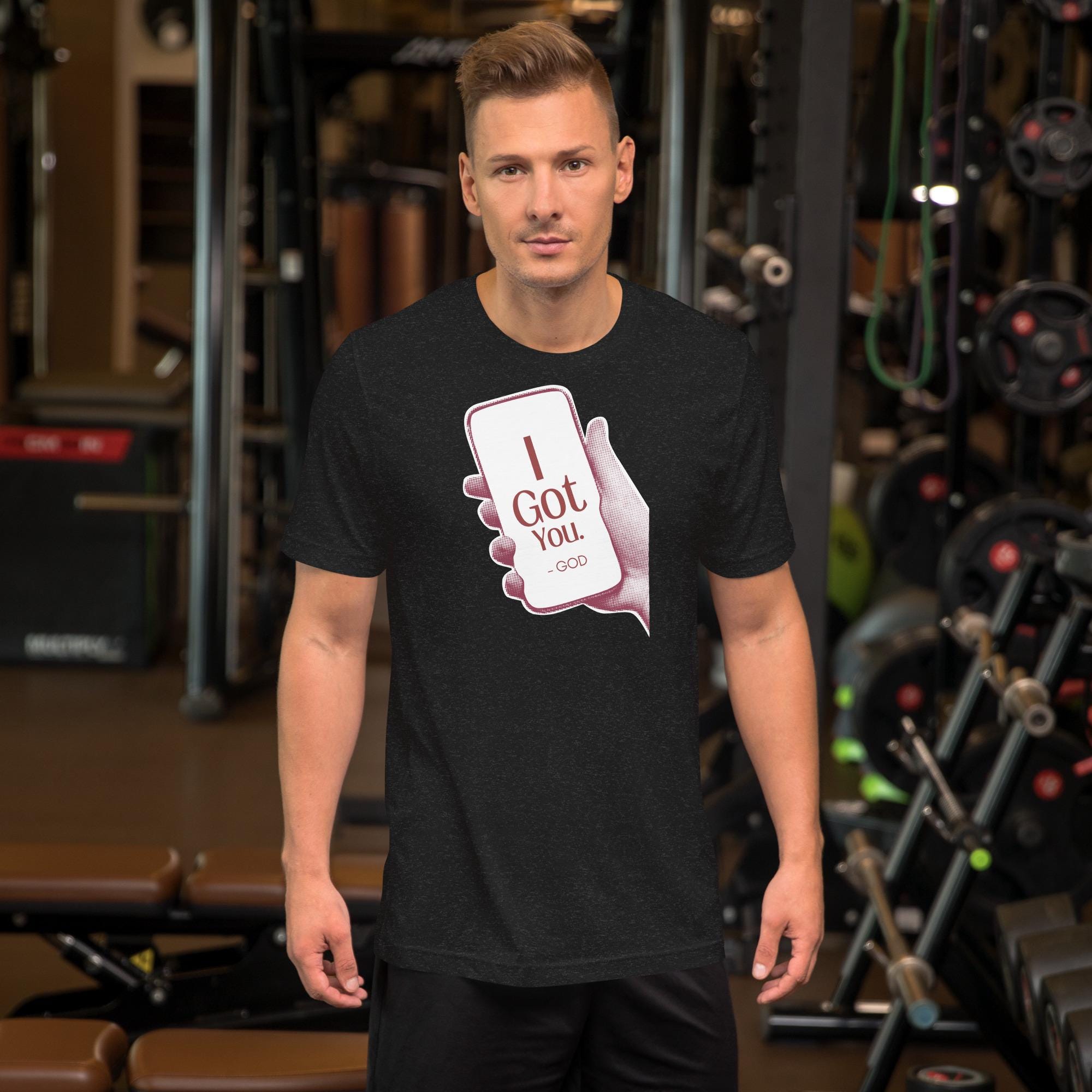 I Got You - Unisex Tee