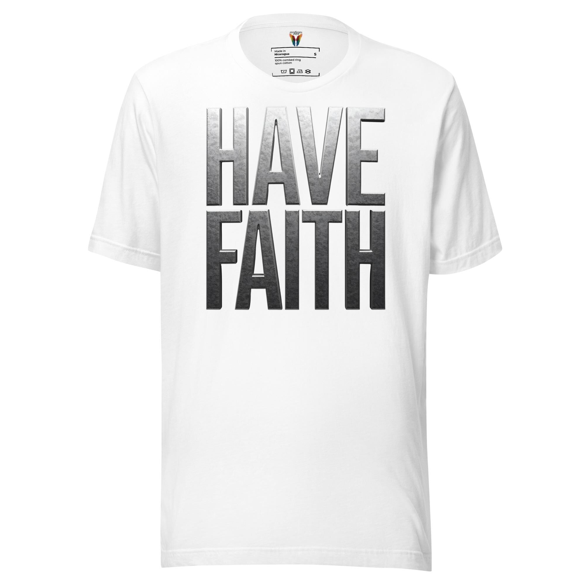 Have Faith - Unisex Tee
