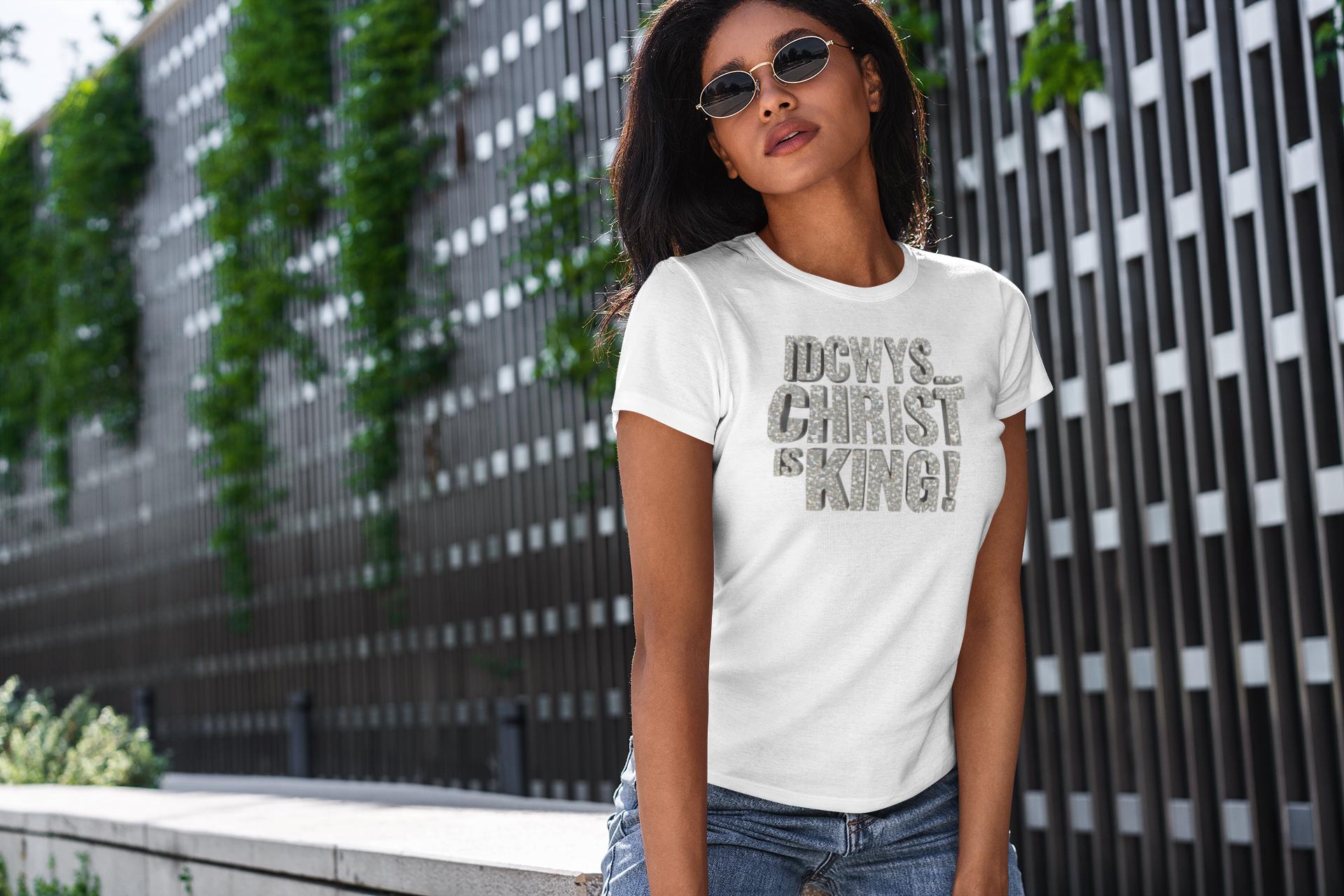 IDCWYS...Christ Is King - Unisex Tee