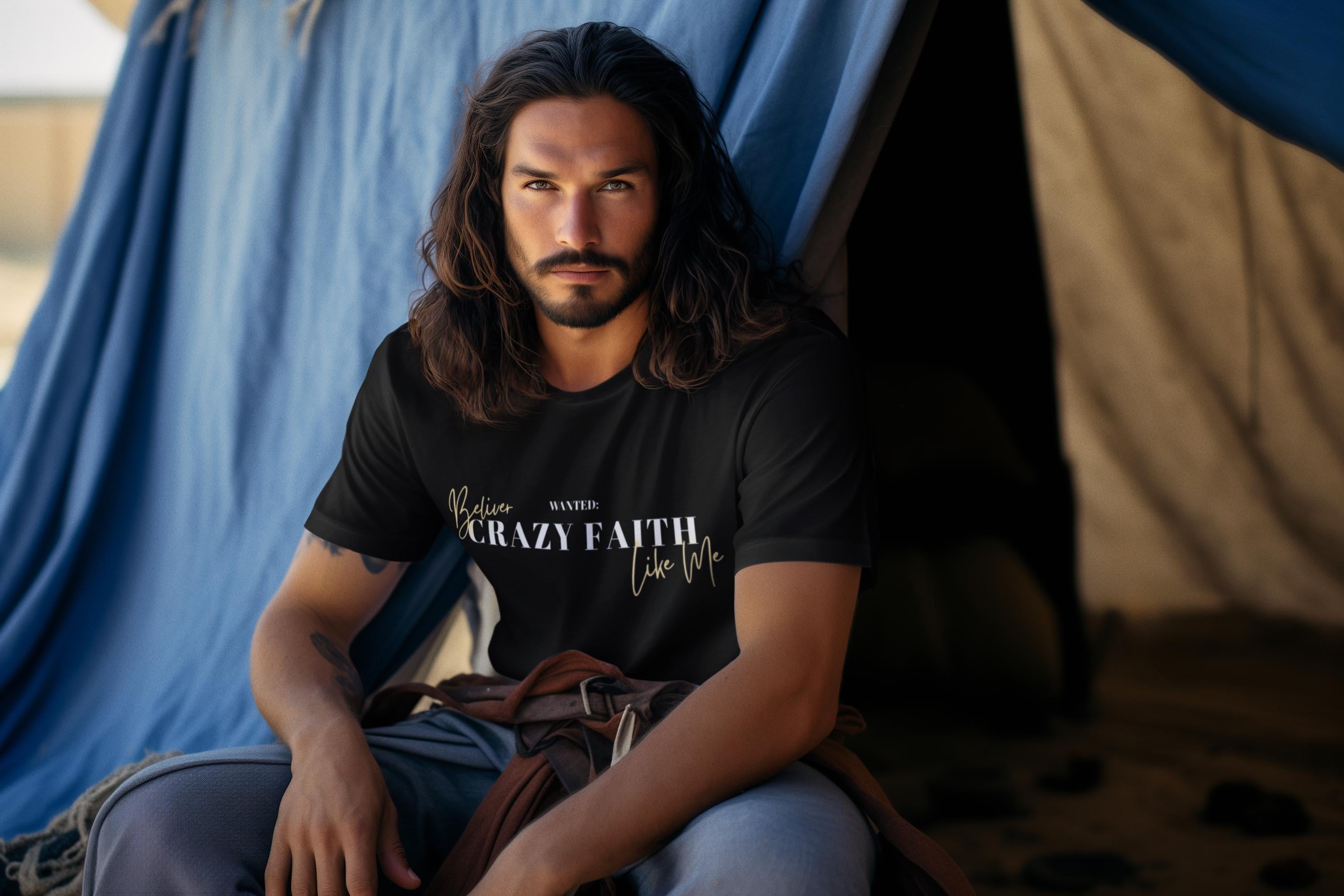 Wanted Crazy Faith Believer Like Me, Men's T-Shirt, Men's Gift, Christian Apparel, Faith Apparel