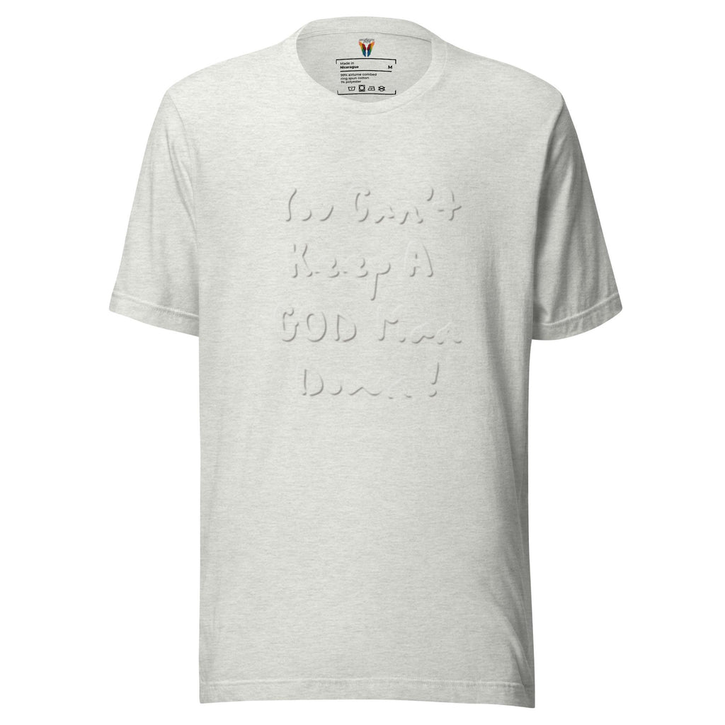 You Can't Keep A God Man Down, Men's T-shirt, Christian Shirt, Graphic T-Shirt, Christian Apparel, Trendy Shirt, Faith Apparel