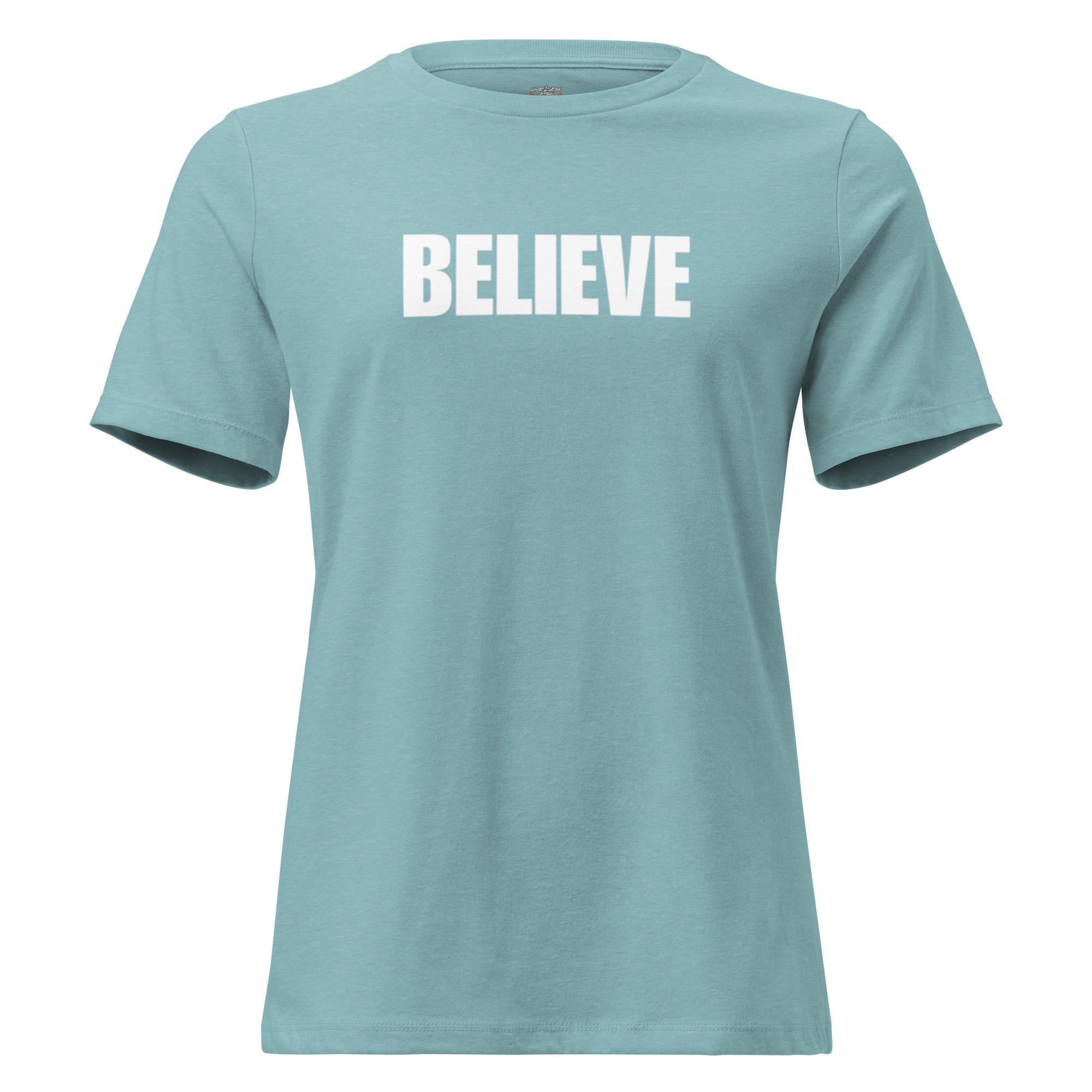 Believe - Women's Tee