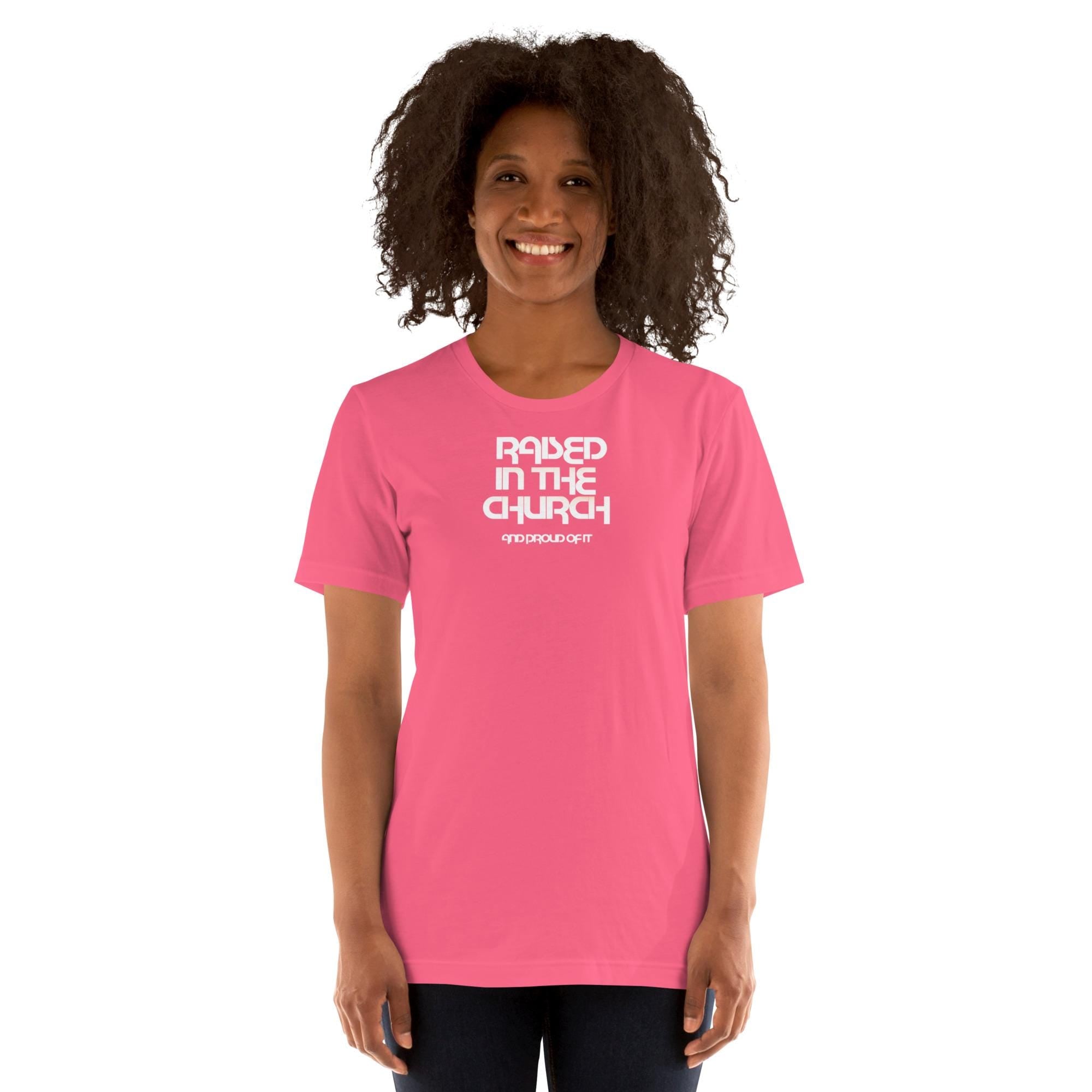 Raised In The Church Proud Of It, Unisex Shirt, Graphic Shirt, Christian Shirt, Religious Shirt, Trendy Shirt, Faith Shirt