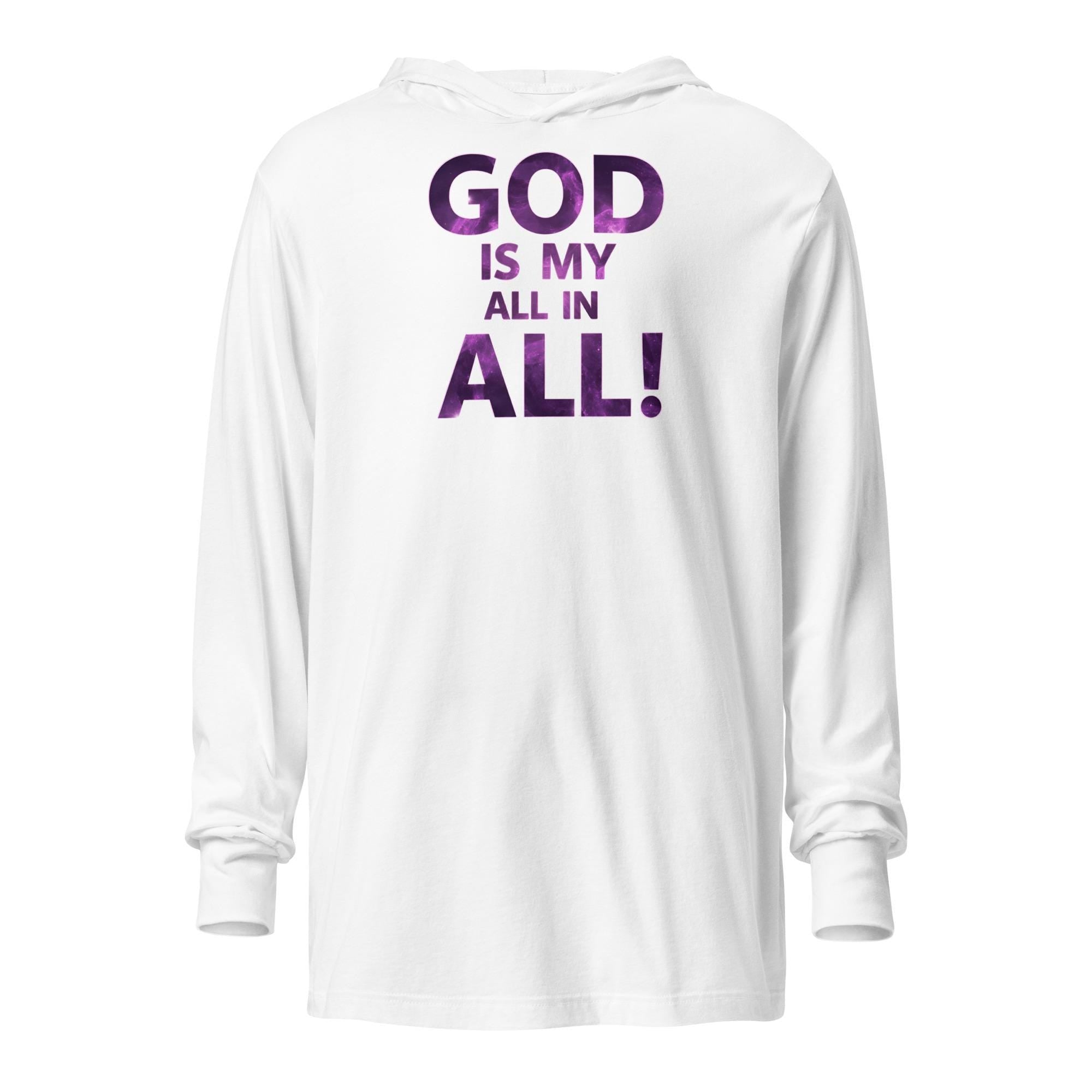 God Is My All In All - Unisex Hooded Long-Sleeve Tee
