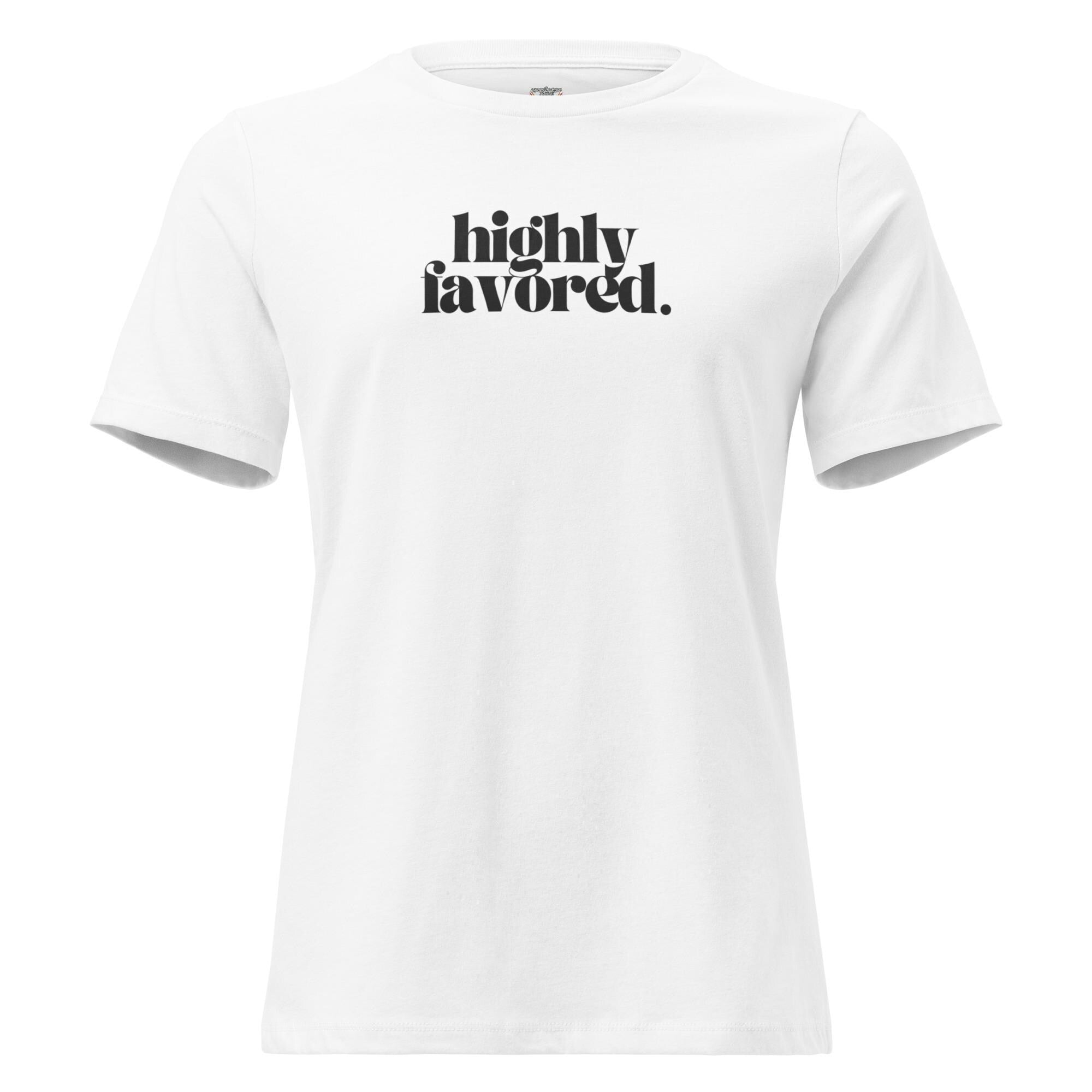 Highly Favored - Women's Tee