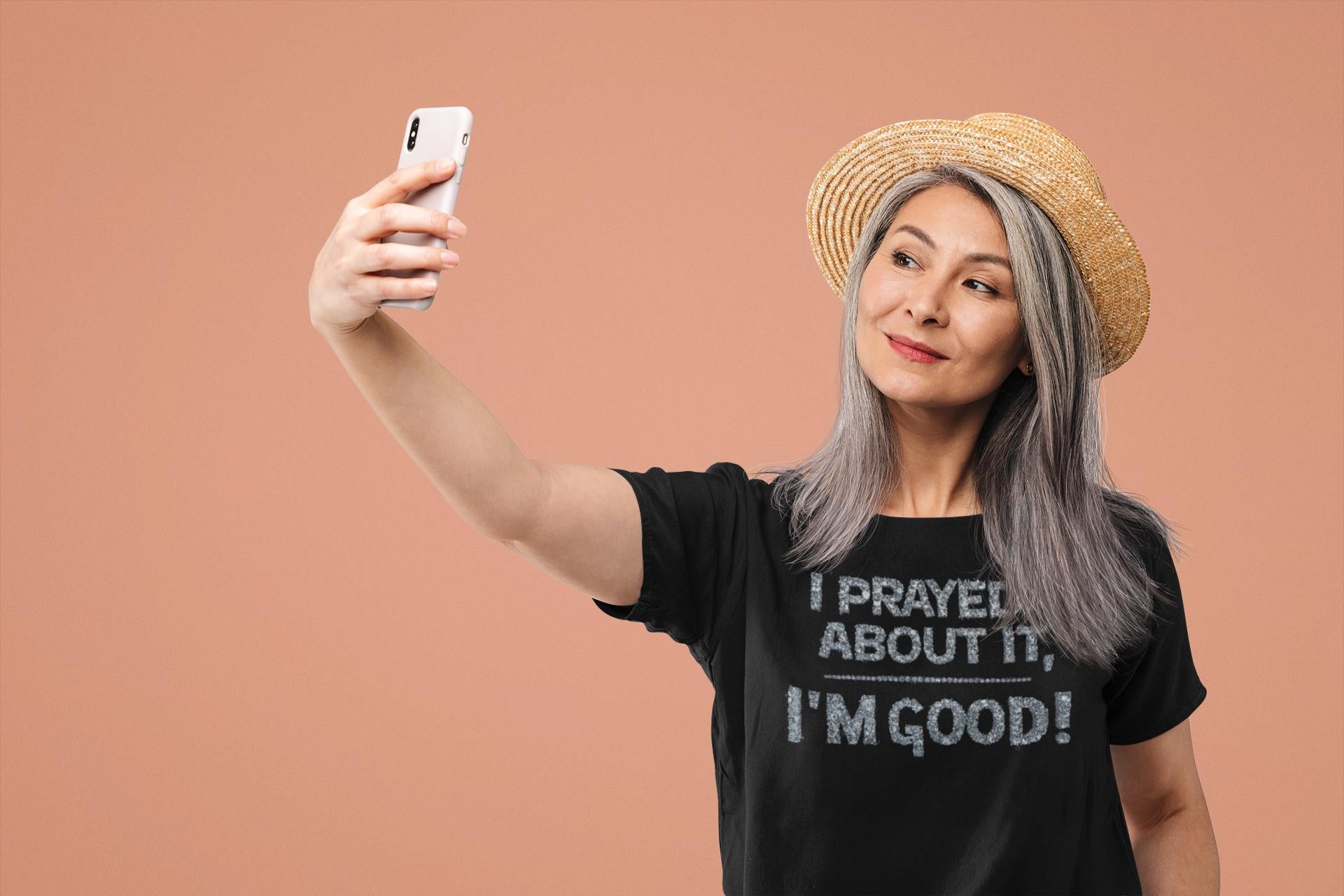 I Prayed About It I'm Good - Unisex Tee