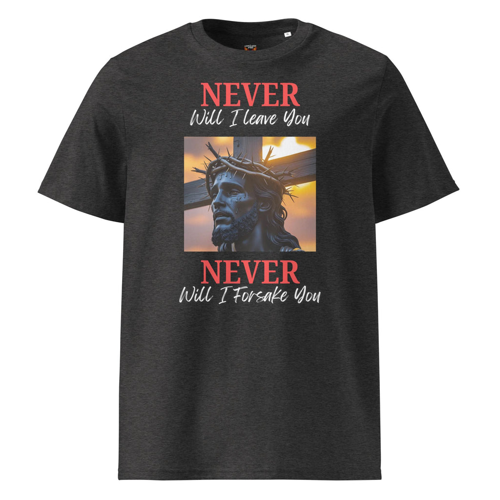 Never Will I Leave Forsake You - Men's Tee