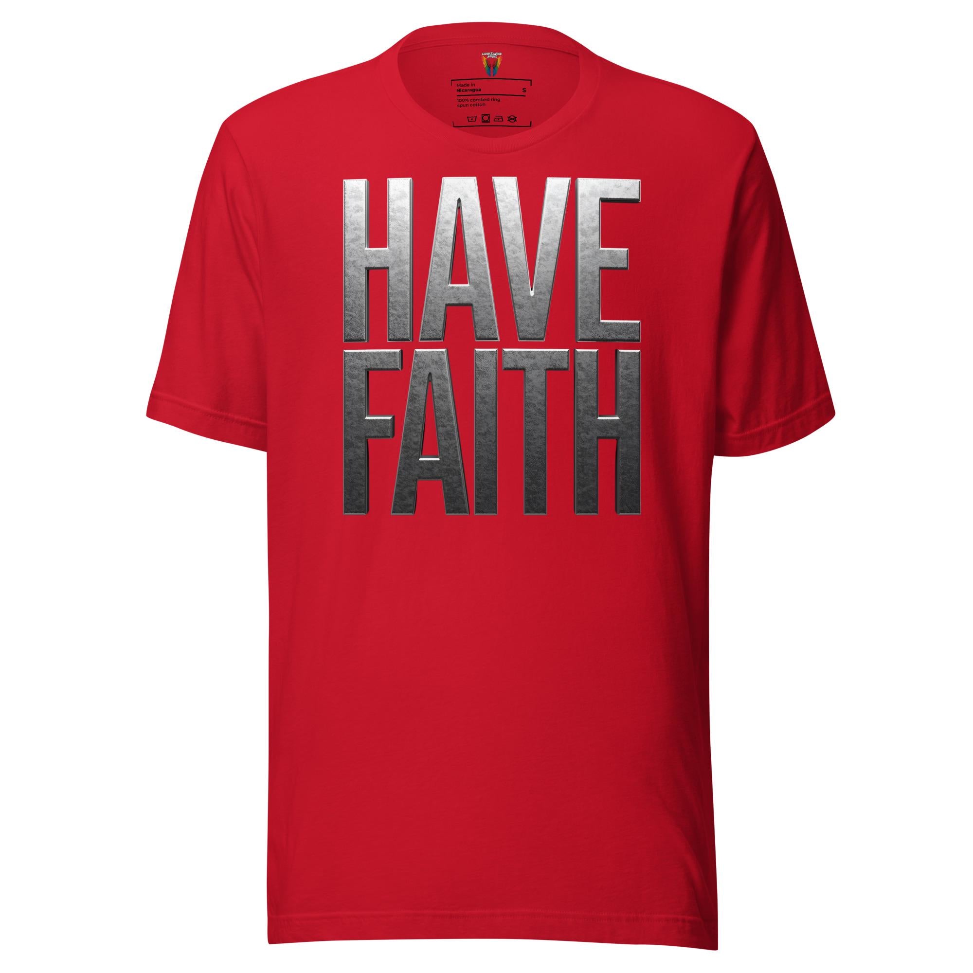 Have Faith - Unisex Tee
