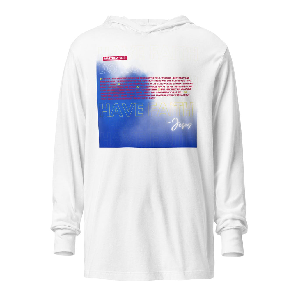 Matthew 6:30 - Hooded Long-Sleeve Tee