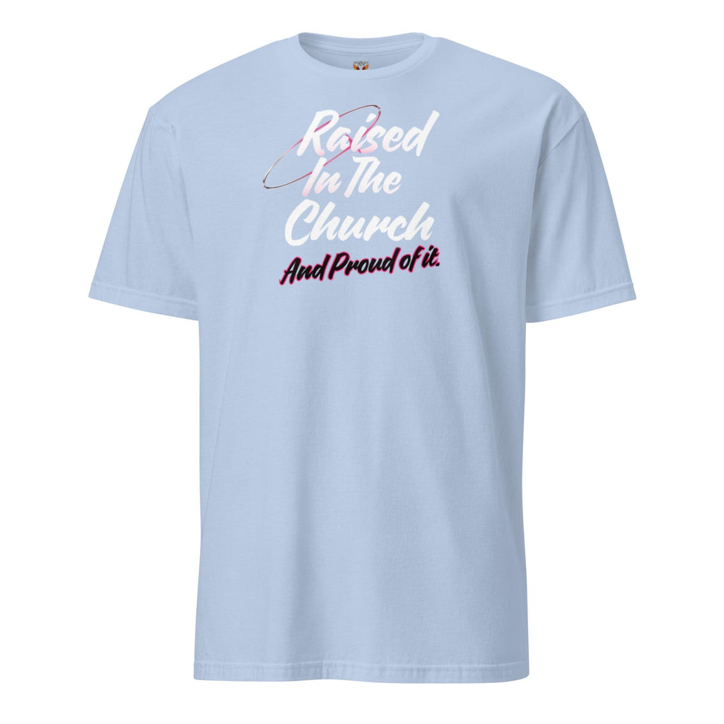 Raised In The Church - Women's Tee
